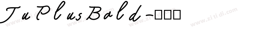 Ju Plus Bold字体转换